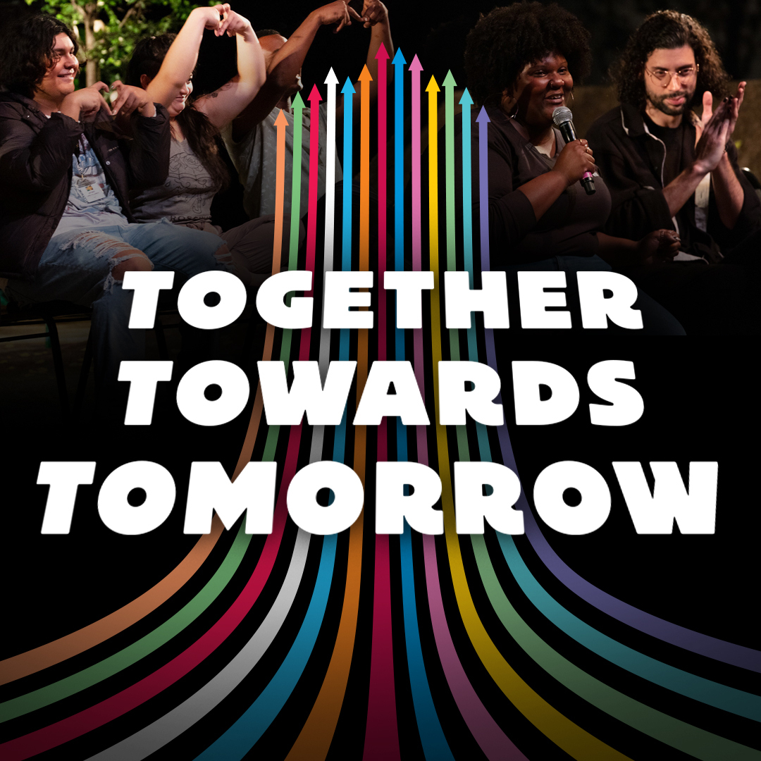 The text Together Towards Tomorrow on graphic stripes of color zooming upwards, between people making "heart" gestures with their hands.