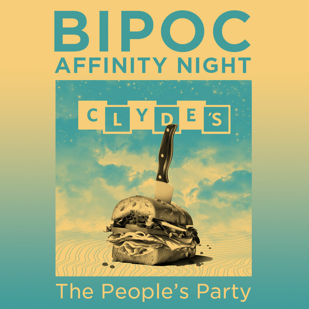 Preview image for BIPOC Affinity Night for *Clyde's*