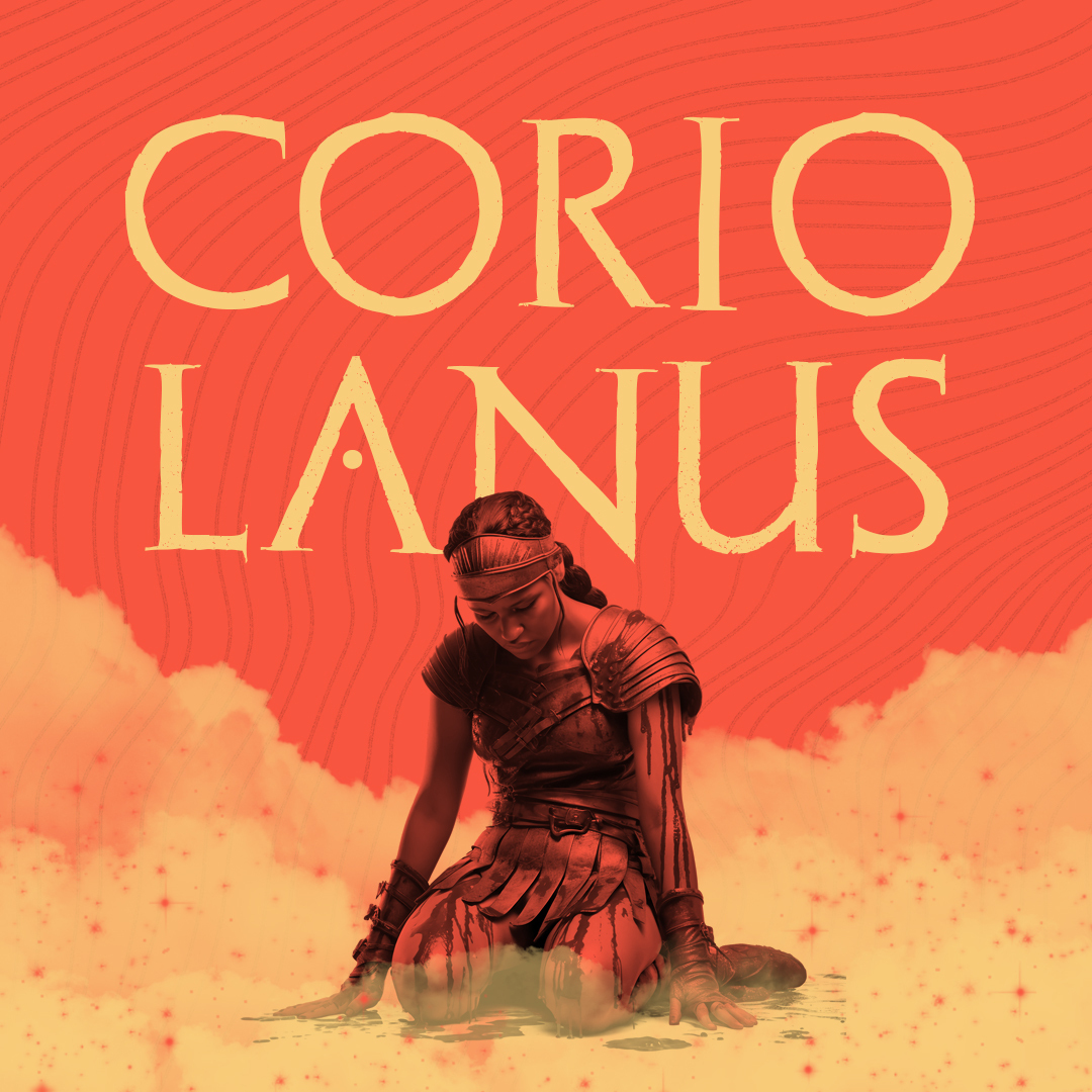 The word CORIOLANUS above a woman in Roman soldier garb, on her knees, looking exhausted as if from battle.
