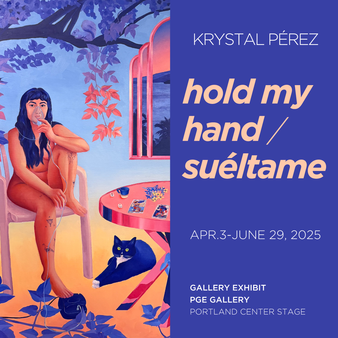 Preview image for Art Exhibit: *hold my hand / suéltame* by  Krystal Pérez