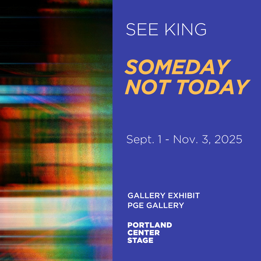 Preview image for Exhibit: *Someday Not Today* by See King